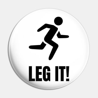 Leg It! Pin