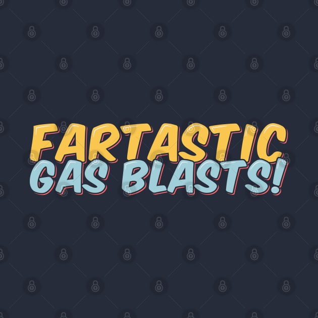 Funny Fart Fartastic Gas Blasts by ardp13