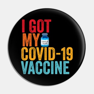 I Got My Covid-19 Vaccine Pin