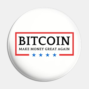 Make Money Great Again Bitcoin Pin