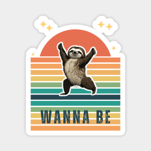 Sloth Wanna be Magnet