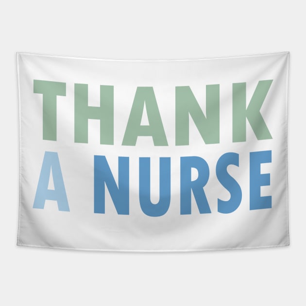 THANK A NURSE Tapestry by Jitterfly