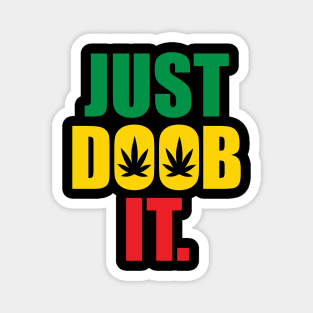 Just doob it Magnet