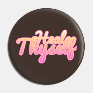 Heal Thyself Pin