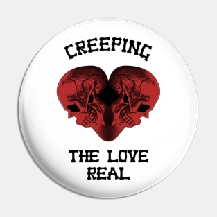 Creeping the love real Pin