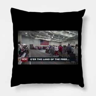 O'er The Land Of The Free Pillow