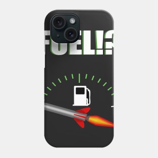 FUEL!? Phone Case