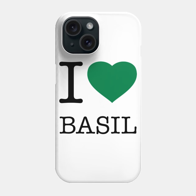 I LOVE BASIL Phone Case by eyesblau