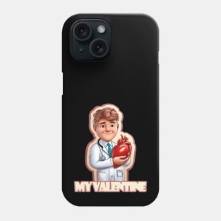 Medicine is my Valentine Phone Case