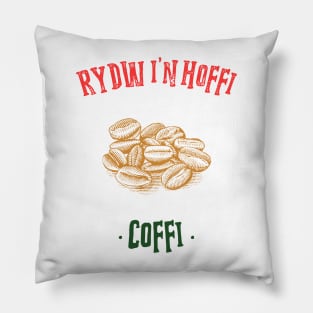 I Like Coffee/Rydw in Hoffi Coffi Pillow