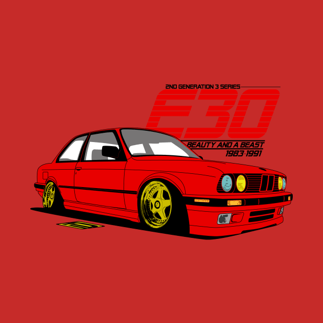 E30 Beauty & Beast by iDubberEuroApparel