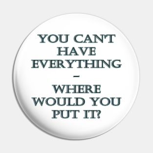 Funny One-Liner “Hoarder” Joke Pin