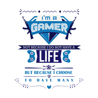 I am a Gamer T-Shirt