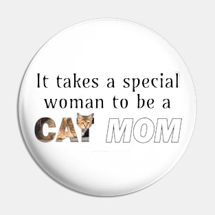 It takes a special woman to be a cat mom - beige tabby cat oil painting word art Pin