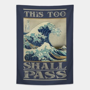 This Too Shall Pass - Great Wave Tapestry