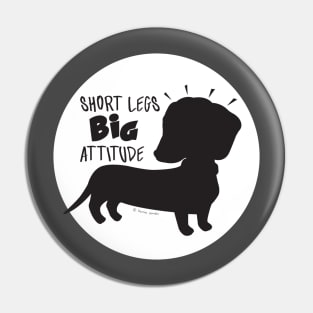 Cute cool Doxie Dachshund Silhouette with a big attitude Pin