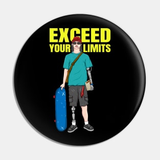 EXCEED YOUR LIMITS Pin