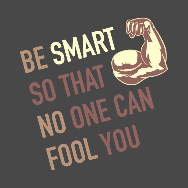 Be smart so that no one can fool you by Dataskrekk Mediekontor