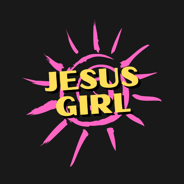 Jesus Girl | Christian by All Things Gospel