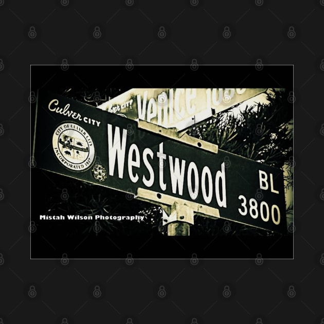 Westwood Boulevard1 Culver City California by Mistah Wilson Photography by MistahWilson