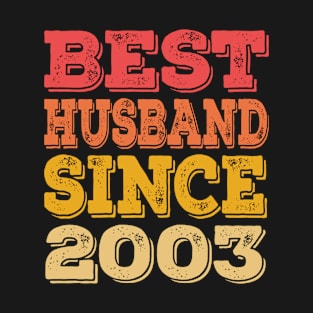 Best Husband Since 2003 T-Shirt