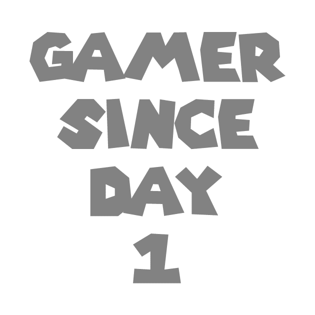 Gamer Since Day 1 by indydesignart