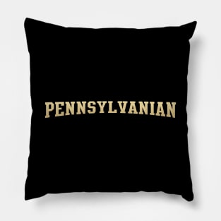 Pennsylvanian - Pennsylvania Native Pillow