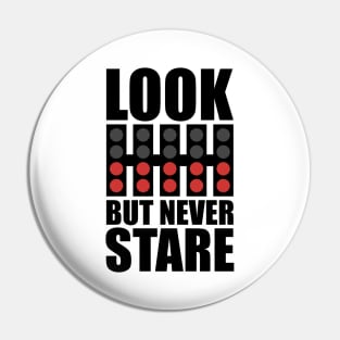 'Look But Never Stare' F1 Design Pin