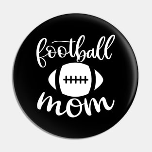 Football Mom T-shirt Mother's Day Gift Pin