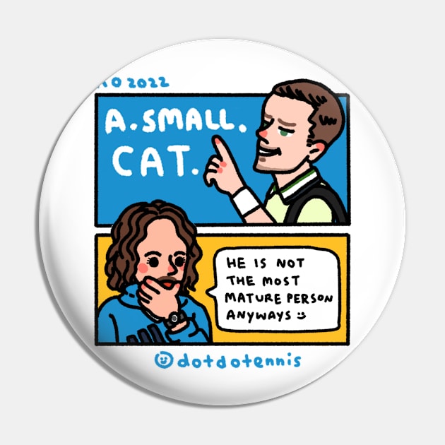 Meddy calling umpire "A . SMALL . CAT" Pin by dotbyedot