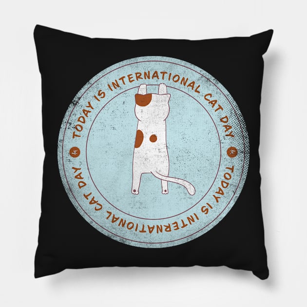 Today is International Cat Day Badge Pillow by lvrdesign