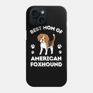 American Foxhound Life is better with my dogs Dogs I love all the dogs Phone Case