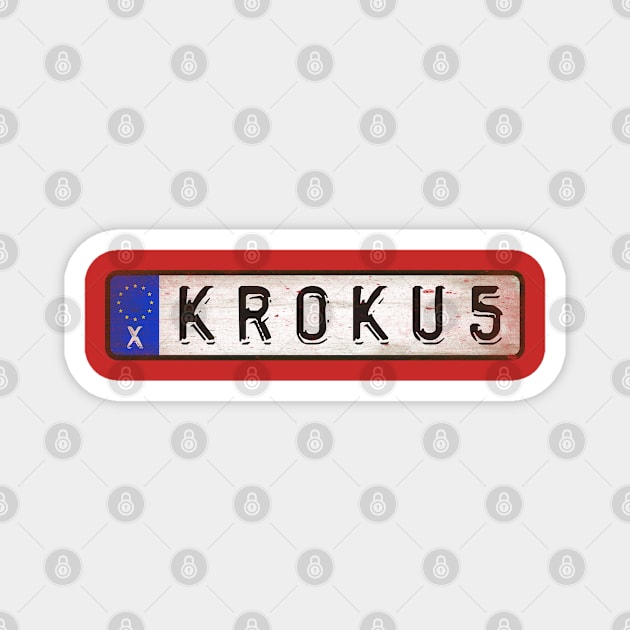 Hard Krokus Rock Magnet by Girladies Artshop