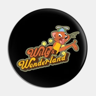 Willy's Wonderland Pin