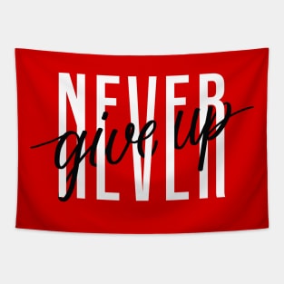 never give up Tapestry