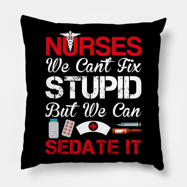 Nurses Sedate It Pillow by oyshopping