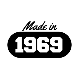 Made in 1969 T-Shirt