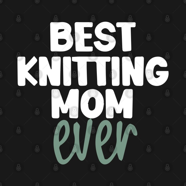 Best Knitting Mom Ever by pako-valor