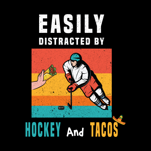 easily distracted by hockey and tacos by Salahboulehoual