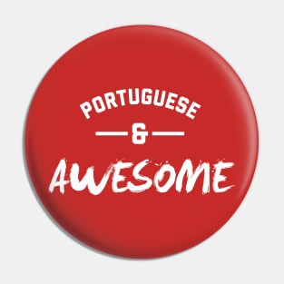 Portuguese and Awesome T-Shirt Pin