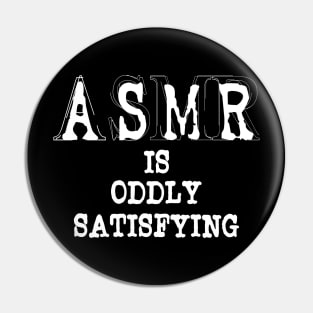 ASMR Autonomous sensory meridian response Pin