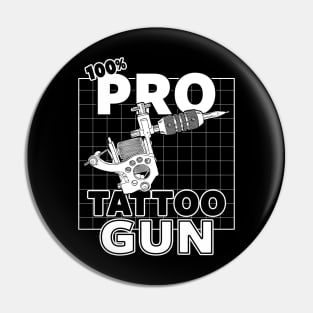 Pro-Tattoo Gun Tattoo  Art Pro- Gun Tattoo Gun For Inked People B Pin