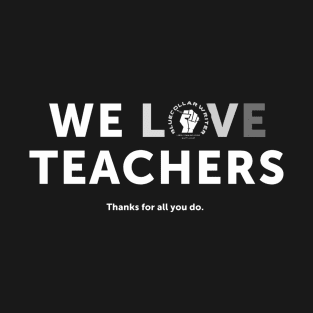 BCW We Love Teachers T-Shirt