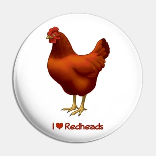 I Love Redheads Chicken Pin