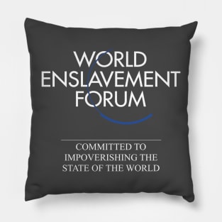 WEF - World Enslavement Forum Pillow