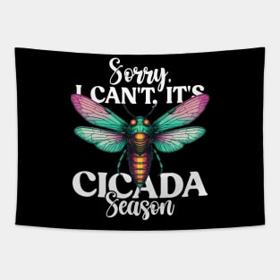 Sorry I Can't It's Cicada Season Fest 2024 Broods XIX & XIII Tapestry