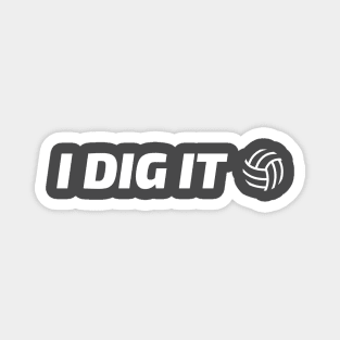 I dig It - Volleyball Magnet