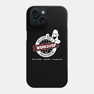 Builder Ben's Paranormal Workshop Logo (Front) Phone Case