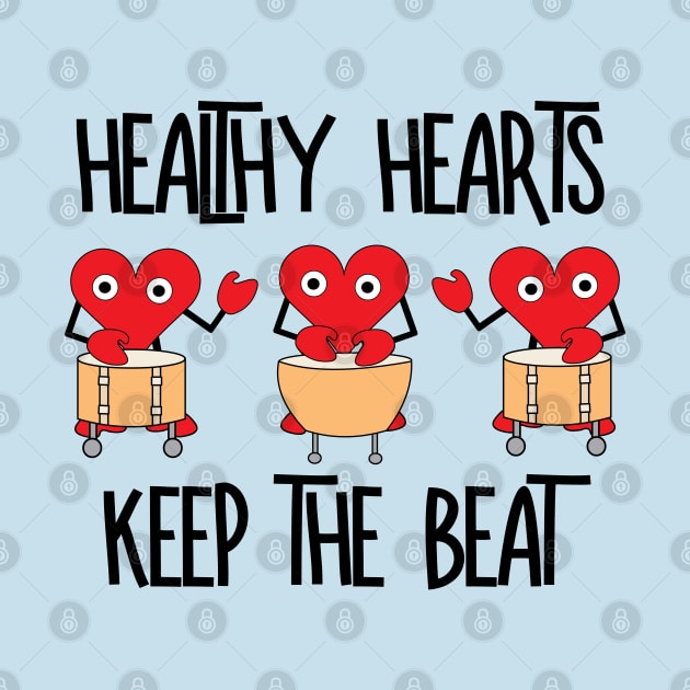 Healthy Hearts Keep the Beat by Barthol Graphics