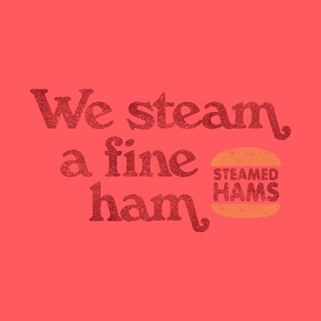 We Steam a Fine Ham by Heyday Threads